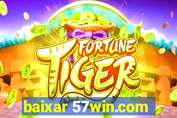 baixar 57win.com